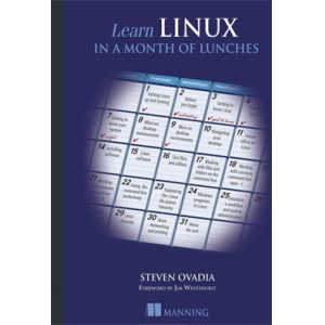 Learn Linux in a Month of Lunches